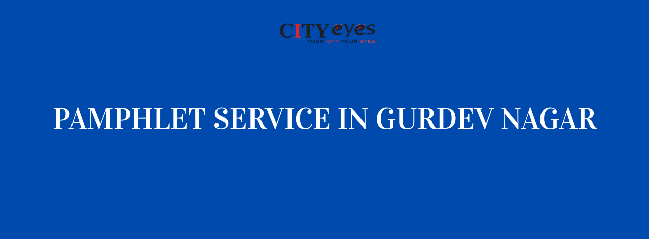 Pamphlet service in gurdev nagar